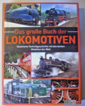 Das große Buch der Lokomotiven von Michael Dörflinger